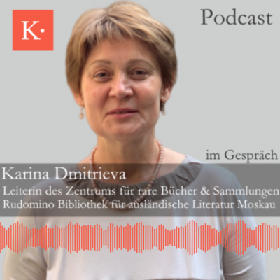 Podcast Rudomino Bibliothek Moskau Karina Dmitrieva