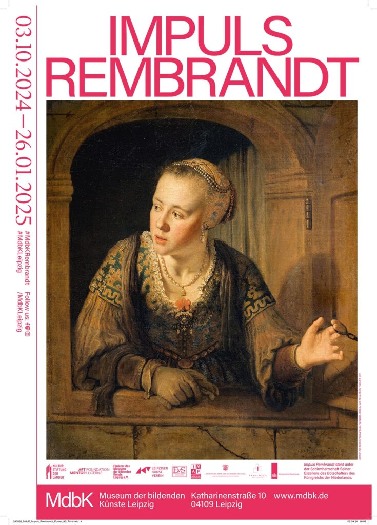 Ausstellungsposter: "Implus Rembrandt 03.10.2024-26.01.2025 Mdbk Leipzig. Darauf das Gemälde einer Frau, die durch ein Fenster schaut und offenbar einen Laden zuzieht